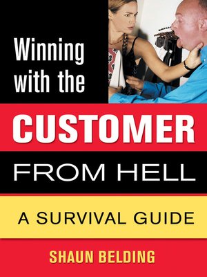 cover image of Winning with the Customer from Hell
